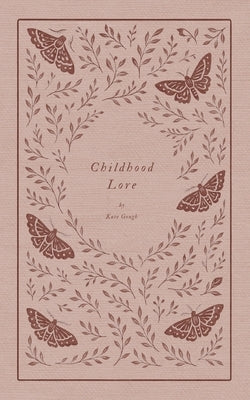 Childhood Lore by Gough, Kate