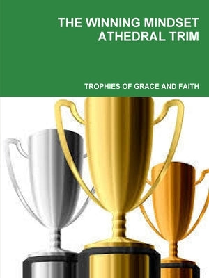 The Winning Mindset by Trim, Athedral
