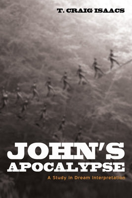 John's Apocalypse by Isaacs, T. Craig