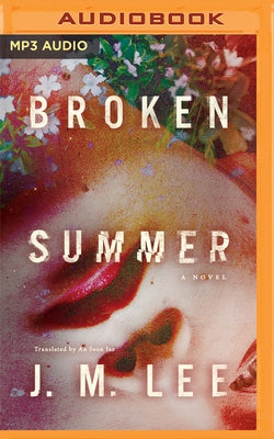 Broken Summer by Lee, J. M.