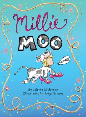 Millie Moo by Lindstrom, Colette Z.