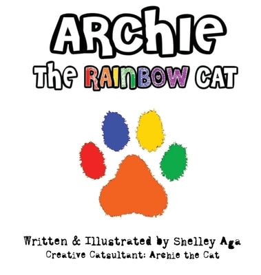 Archie the Rainbow Cat by Aga, Shelley