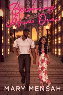 Becoming Afua Osei: Bipolar Disorder Changed My Life by Mensah, Mary