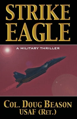 Strike Eagle by Beason, Doug