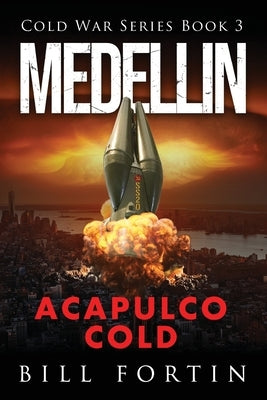 Medellin Acapulco Cold by Fortin, Bill