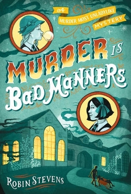 Murder Is Bad Manners by Stevens, Robin