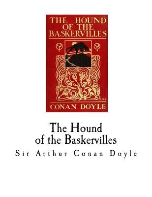 The Hound of the Baskervilles: Sherlock Holmes by Doyle, Arthur Conan