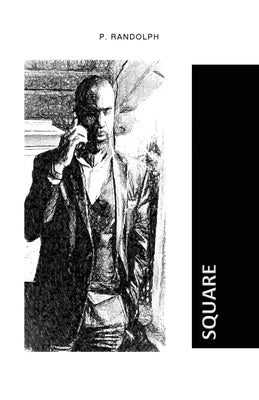 Square by Randolph, P.
