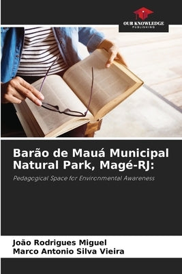 Barão de Mauá Municipal Natural Park, Magé-RJ by Miguel, João Rodrigues