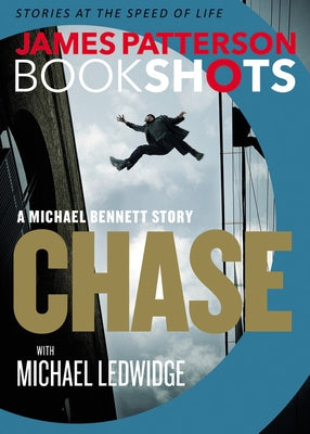 Chase: A Bookshot: A Michael Bennett Story by Patterson, James