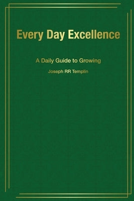 Every Day Excellence by Templin, Joseph Rr