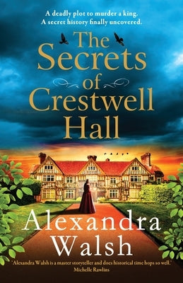 The Secrets of Crestwell Hall by Walsh, Alexandra
