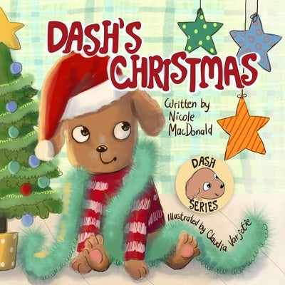 Dash's Christmas: A Dog's Tale About the Magic of Christmas by MacDonald, Nicole