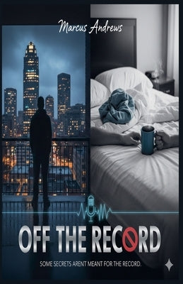 Off The Record by Andrews, Marcus