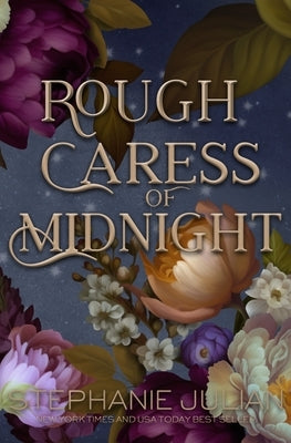 Rough Caress of Midnight by Julian, Stephanie