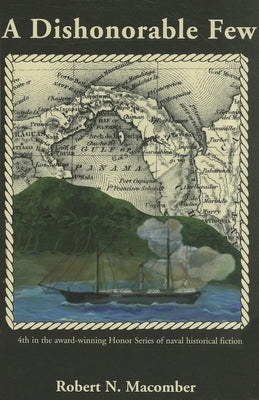 A Dishonorable Few by Macomber, Robert N.