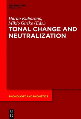 Tonal Change and Neutralization by Kubozono, Haruo