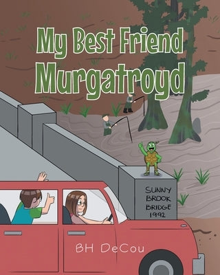 My Best Friend Murgatroyd by Decou, Bh