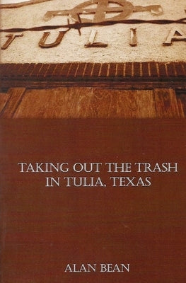 Taking Out The Trash In Tulia, Texas by Bean, Alan