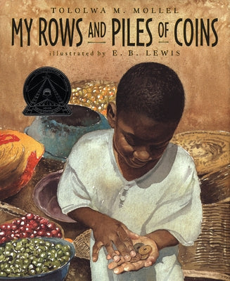 My Rows and Piles of Coins by Mollel, Tololwa M.