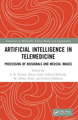 Artificial Intelligence in Telemedicine: Processing of Biosignals and Medical images by Kumar, S. N.