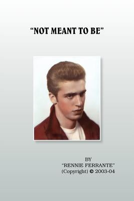 "Not Meant to Be" by Ferrante, Rennie