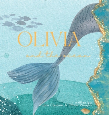 Olivia and the Ocean by Clemons, Audra