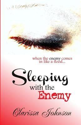 Sleeping With The Enemy by Johnson, Clarissa