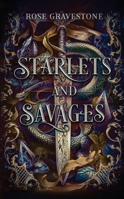 Starlets and Savages by Gravestone, Rose