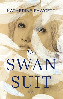 The Swan Suit by Fawcett, Katherine
