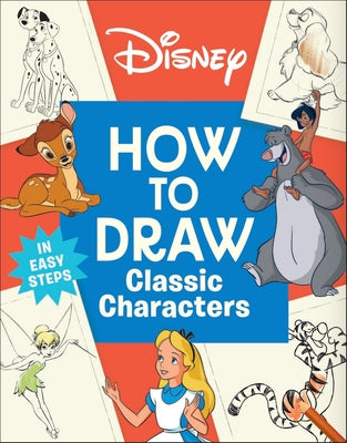 Disney How to Draw Classic Characters by DK