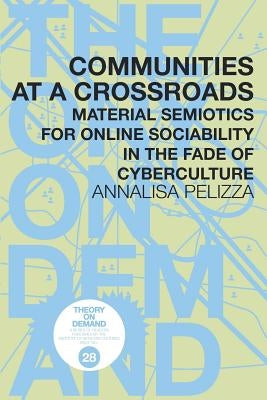 Communities at a Crossroads by Pelizza, Annalisa