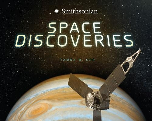 Space Discoveries by Orr, Tamra B.