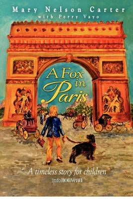 A Fox In Paris by Vayo, Perry G.