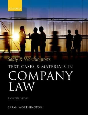 Sealy & Worthington's Text, Cases, and Materials in Company Law by Worthington, Sarah