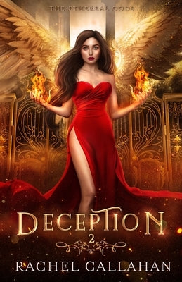 Deception: The Ethereal Gods Book Two by Callahan, Rachel