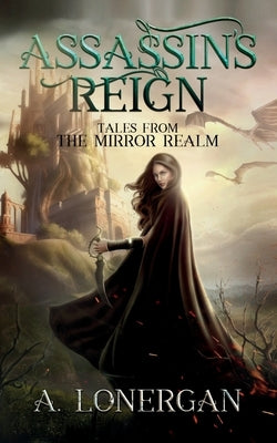 Assassin's Reign by Lonergan, A.