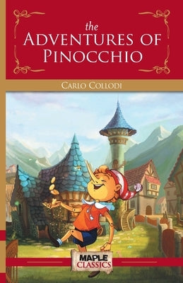 The Adventures of Pinocchio by Collodi, Carlo