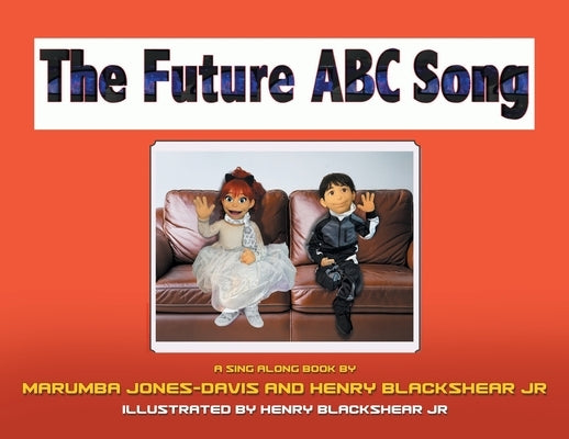 The Future ABC Song by Jones-Davis, Marumba