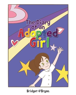 The Diary of an Adopted Girl by O'Bryan, Bridget