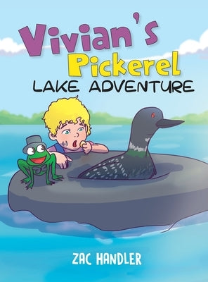 Vivian's Pickerel Lake Adventure by Handler, Zac