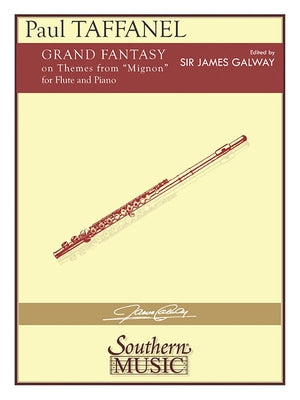 Grand Fantasy on Mignon: Flute Solo with Piano by Taffanel, Paul