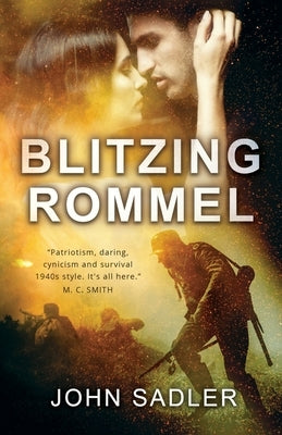 Blitzing Rommel by Sadler, John