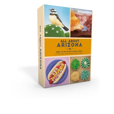 All about Arizona: ABCs of the Grand Canyon State by Rhorer, Ashley Holm
