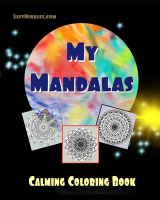 My Mandalas: Calming Coloring Book by Taylor, Gail