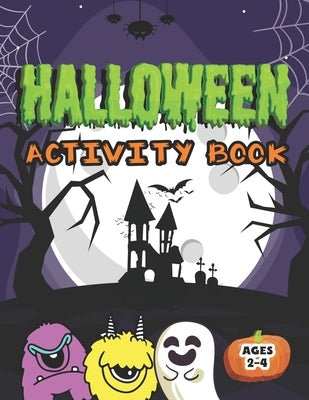 Halloween Activity Book: Cute Monsters Coloring Book Mazes Tracing Shapes Handwriting Practice Learning Workbook for Kids Ages 2-4 by Publishing, Marikz