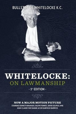 Whitelocke: On Lawmanship: 3rd Edition by Whitelocke K. C., Bullstrode