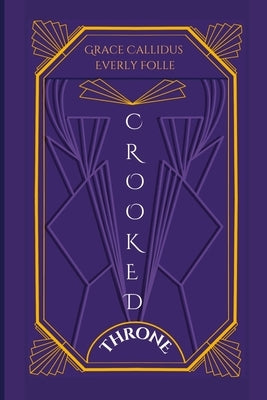 Crooked Throne by Folle, Everly