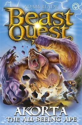 Beast Quest: Akorta the All-Seeing Ape: Series 25 Book 1 by Blade, Adam