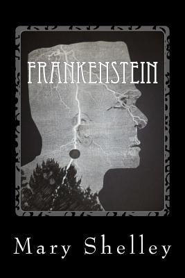 Frankenstein by Shelley, Mary